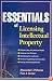 Essentials of Licensing Intellectual Property (Essentials (John Wiley))