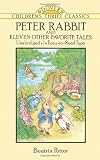 Peter Rabbit and Eleven Other Favorite Tales (Dover Childrens Thrift Classics)