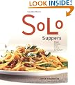 Solo Suppers: Simple Delicious Meals to Cook for Yourself