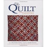The Quilt: A History and Celebration of an American Art Form ~ Elise Schebler Roberts