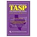 TASP -- The Best Test Preparation for the Texas Academic Skills Program (Test Preps)