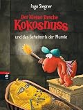 Der kleine Drache Kokosnuss und das Geheimnis der Mumie - Ingo Siegner