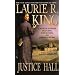Justice Hall (Mary Russell Novels)