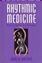 Rhythmic Medicine: Music With a Purpose