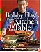 Bobby Flay's From My Kitchen to Your Table