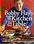 Bobby Flay's From My Kitchen to Your Table
