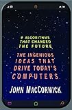 Nine algorithms that changed the future : the ingenious ideas that drive today's computers