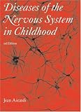 Diseases of the Nervous System in Childhood (Clinics in Developmental Medicine&Acirc;&nbsp;&Acirc;&nbsp; &Acirc;&nbsp;)