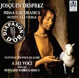 Josquin Desprez: Missa Gaudeamus/Motets