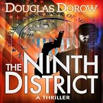 The Ninth District: A Thriller | Douglas Dorow