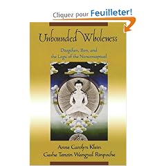 Unbounded Wholeness: Dzogchen,Bon, and the Logic of the Nonconceptual
