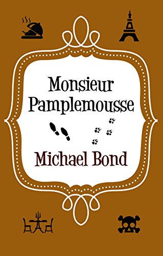 Monsieur Pamplemousse (Monsieur Pamplemousse Series)