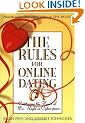 The Rules for Online Dating: Capturing the Heart of Mr. Right in Cyberspace