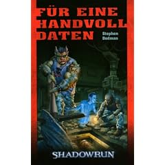 F�r eine Handvoll Daten: Shadowrun-Roman