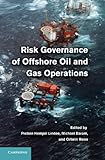 Risk governance of offshore oil and gas operations