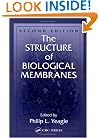 The Structure of Biological Membranes, Second Edition