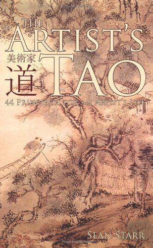 the artist's tao: 44 principles for an artist's life 