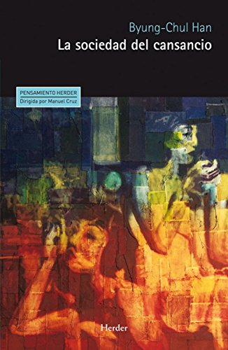 La sociedad del cansancio (Pensamiento Herder) (Spanish Edition)