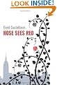 Rose Sees Red