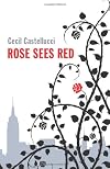 Rose Sees Red