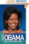 Michelle Obama: Meet the First Lady