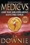 Medicus and the Disappearing Dancing Girls