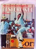 The illustrated history of Test cricket