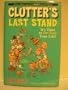 Clutter's Last Stand