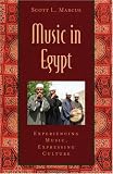 Music in Egypt: Experiencing Music, Expressing Culture Includes CD (Global Music)