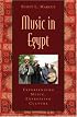 Music in Egypt: Experiencing Music, Expressing Culture Includes CD (Global Music)