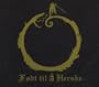 Fodt Til a Herske (Ltd.Edition)