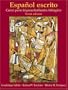 Espa�ol escrito: Curso para hispanohablantes biling�es (6th Edition)