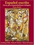 Espa?ol escrito: Curso para hispanohablantes bilingües (6th Edition)