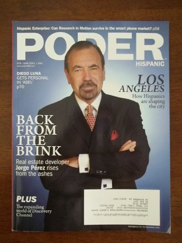 Poder Magazine Feb. / Mar 2011 Jorge Perez, Kat Von D, Ozomatli, Gary Kasparov, Diego Luna, Discovery Channel, Los Angeles Dodgers, Juan Verde of Barack Obama's Green Team,