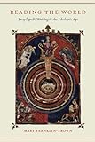 Reading the world : encyclopedic writing in the scholastic age