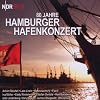 NDR 90,3 - 80 Jahre Hamburger Hafenkonzert