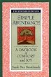 Simple Abundance: A Daybook of Comfort of Joy