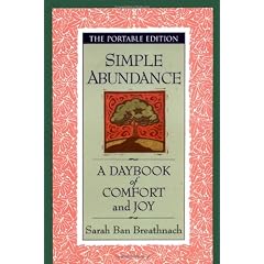 Simple Abundance: A Daybook of Comfort of Joy