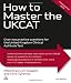 How to Master the UKCAT: Over 700 Practice Questions for the United Kingdom Clinical Aptitude Test (Elite Students Series)
