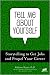 Tell Me about Yourself: Storytelling to Get a Job and Propel Your Career