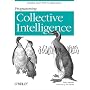 Programming Collective Intelligence