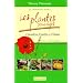 Les plantes sauvages : Conna�tre, cueillir et utiliser