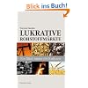 Lukrative Rohstoffm�rkte: Ein Blick hinter die Kulissen