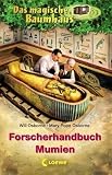 Das magische Baumhaus. Forscherhandbuch Mumien - Mary Pope Osborne, Will Osborne