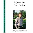 DVD-Is Jesus The Only Savior? Dr. James Edwards