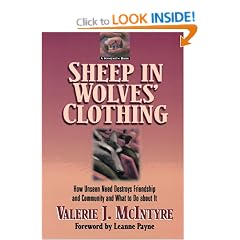 Sheep in Wolves' Clothing: How Unseen Need Destroys Friendship and Community and What to Do about it