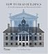 How to Read Buildings: A Crash Course in Architectural Styles