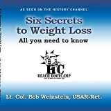 Colonel Bob's Six Keys to Permanent Weight Loss, NEW RELEASE