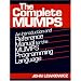 The Complete MUMPS: An Introduction and Reference Manual for the MUMPS Programming Language