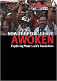 Now the People Have Awoken: Exploring Venezuelas Revolution